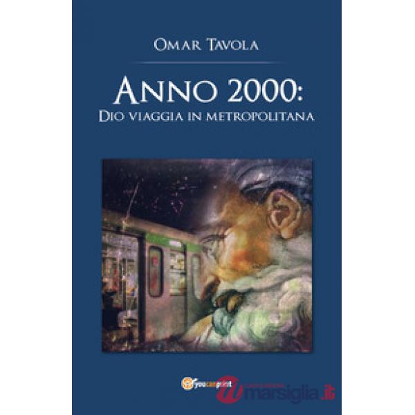Anno 2000: Dio viaggia in metropolitana