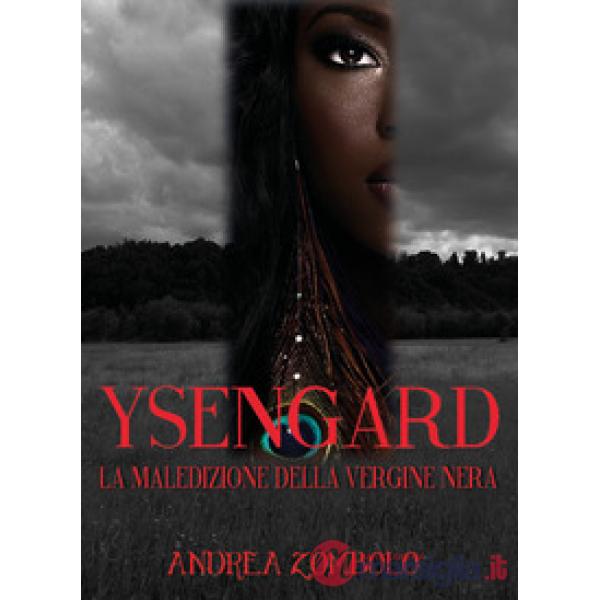 Ysengard. La maledizione della vergine nera