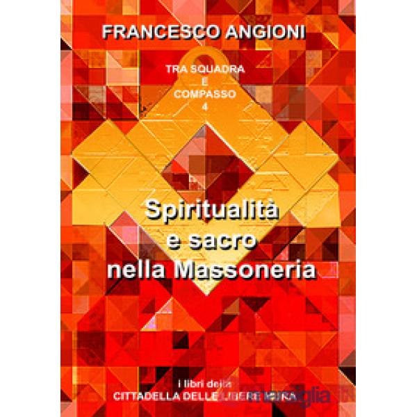 Spiritualità e sacro nella massoneria. Annotazioni