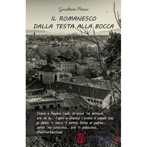 Romanesco dalla testa alla bocca (Il)