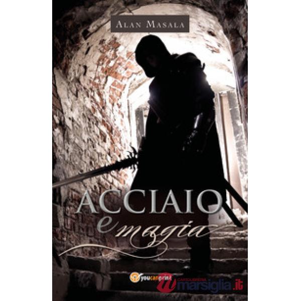 Acciaio e magia