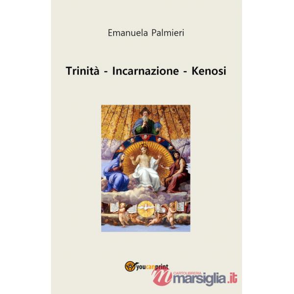 Trinità, incarnazione, kenosi