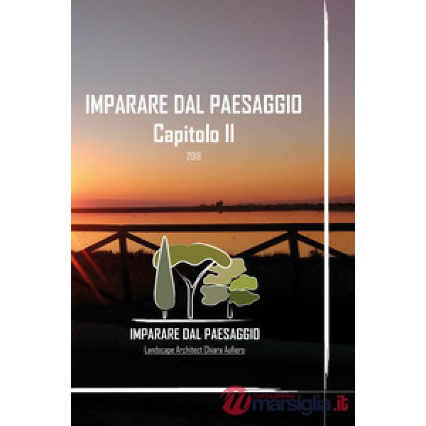 Imparare dal paesaggio. Ediz. illustrata. Vol. 2