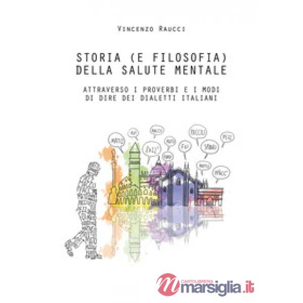 Storia (e filosofia) della salute mentale attraverso i proverbi e i modi di dire