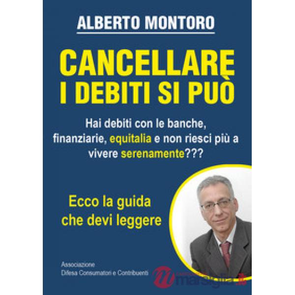 Cancellare i debiti si può