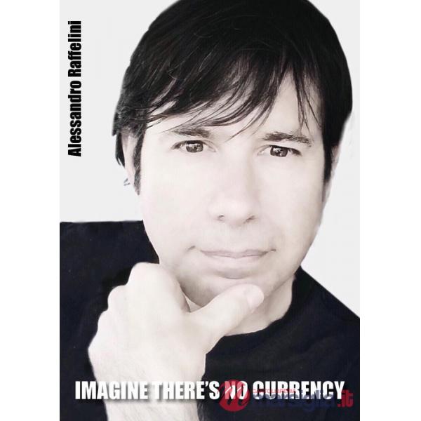 Imagine there's no currency