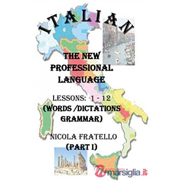 Italian. The new professional language. Vol. 1: Lessons 1-12