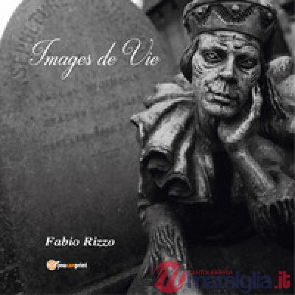 Images de vie. Ediz. italiana e francese