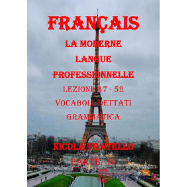 Moderne langue professionnelle. Français. Ediz. italiana (La). Vol. 4: Lezioni 3