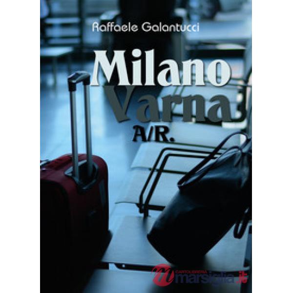Milano-Varna: A/R