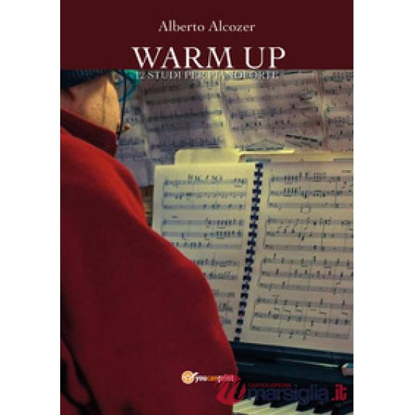 Warm up. 12 studi per pianoforte