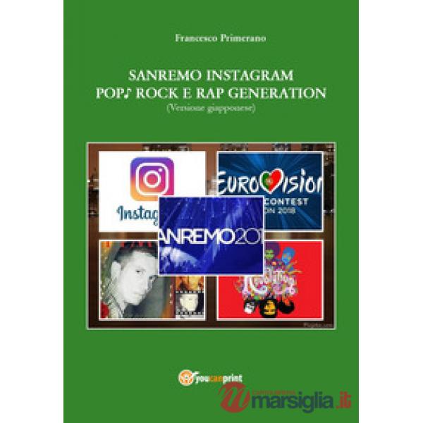 Sanremo, pop, Instagram e rock e rap generation. Ediz. giapponese