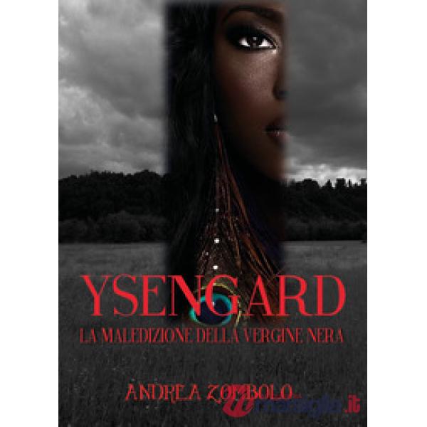 Ysengard. La maledizione della vergine nera
