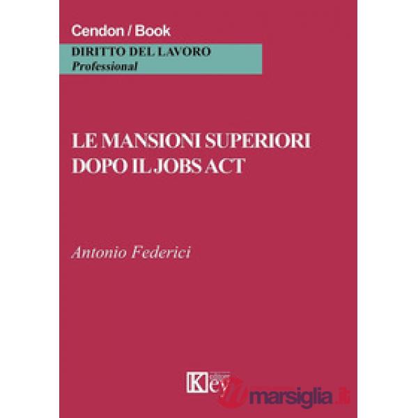 Le mansioni superiori dopo il jobs act