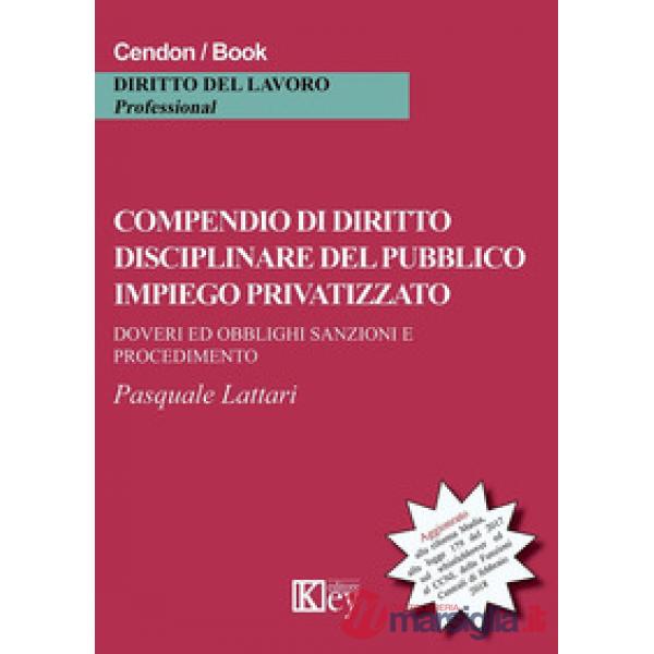 Compendio di diritto disciplinare del pubblico impiego privatizzato