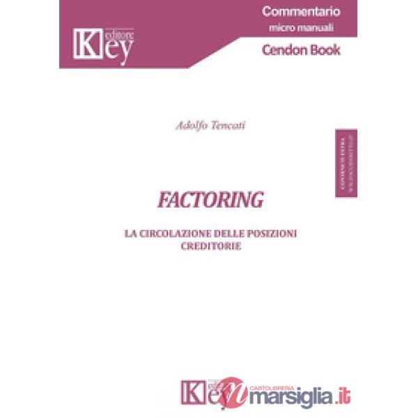 Factoring. La circolazione delle posizioni creditorie