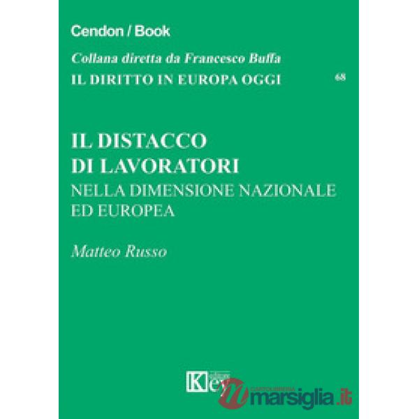 Il distacco di lavoratori nella dimensione nazionale ed europea
