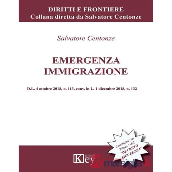 Emergenza immigrazione. D.L. 4 ottobre 2018, n. 113, conv. in L. 1 dicembre 2018, n. 132