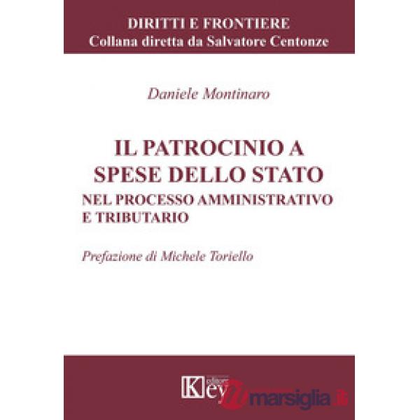 Il patrocinio a spese dello Stato. Nel processo amministrativo e tributario