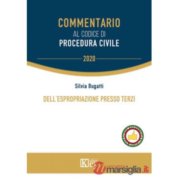 DELL'ESPROPRIAZIONE PRESSO TERZI