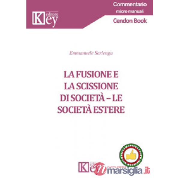 FUSIONE E LA SCISSIONE DI SOCIETÀ (LA)