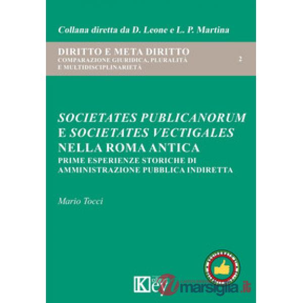 SOCIETATES PUBLICANORUM E SOCIETATES VECTIGALES NELLA ROMA ANTICA. PRIME ESPERIENZE STORICHE