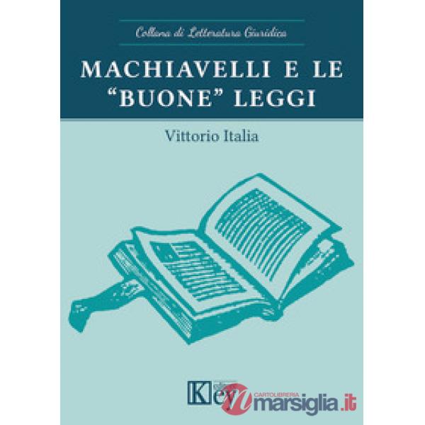 Machiavelli e le «buone» leggi