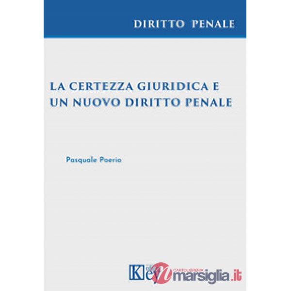 La certezza giuridica e un nuovo diritto penale