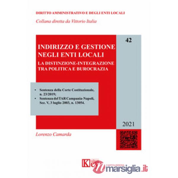 Indirizzo e gestione negli enti locali. La distinzione-integrazione tra politica e burocrazia