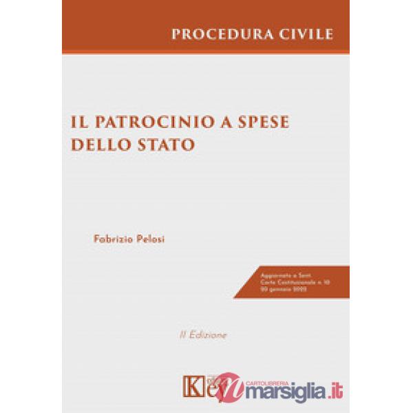 Il patrocinio a spese dello Stato nel processo civile. Guida pratica e casi giurisprudenziali