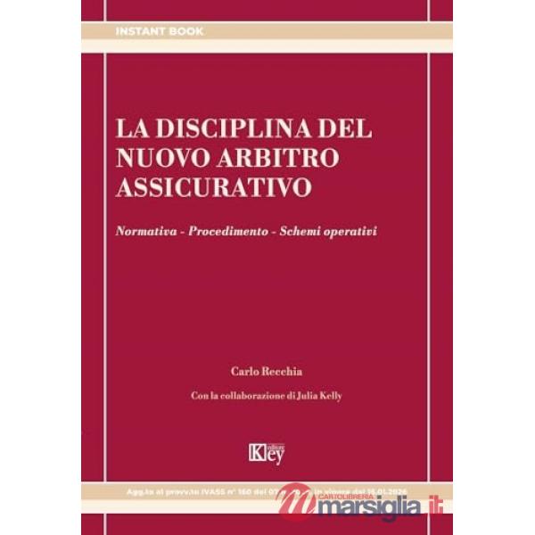 La disciplina del nuovo arbitro assicurativo