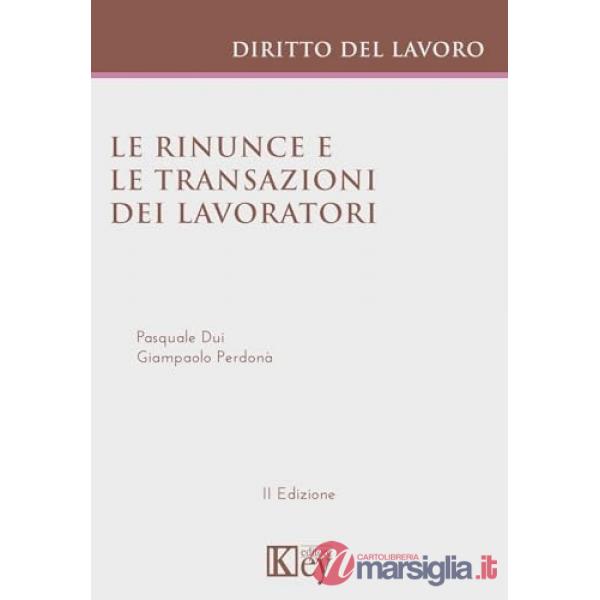Le rinunce e le transazioni dei lavoratori