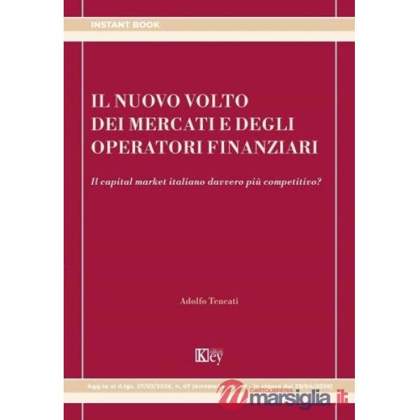 Il nuovo volto dei mercati e degli operatori finanziari. Il capital market italiano davvero più competitivo