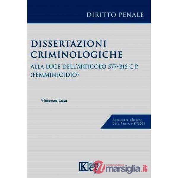 Dissertazioni criminologiche alla luce dell'articolo 577-bis C.P. (Femminicidio)