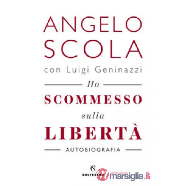 Ho scommesso sulla libertà
