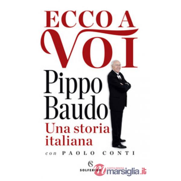 Ecco a voi. Una storia italiana