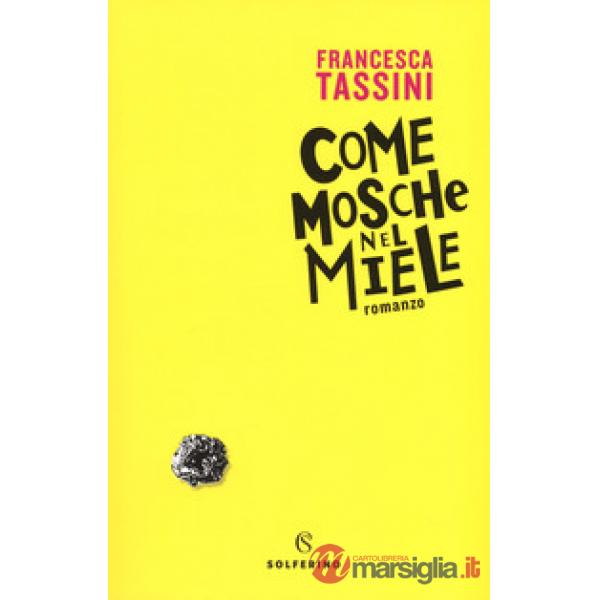 Come mosche nel miele