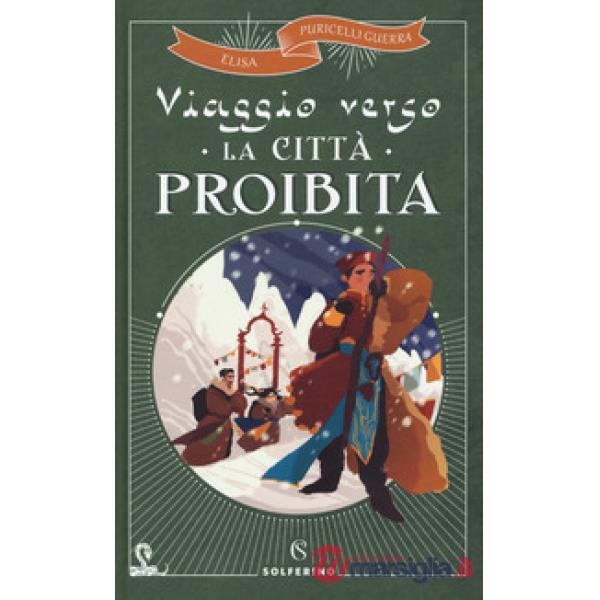 Viaggio verso la città proibita