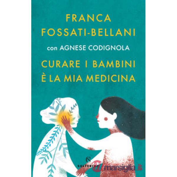 Curare i bambini è la mia medicina