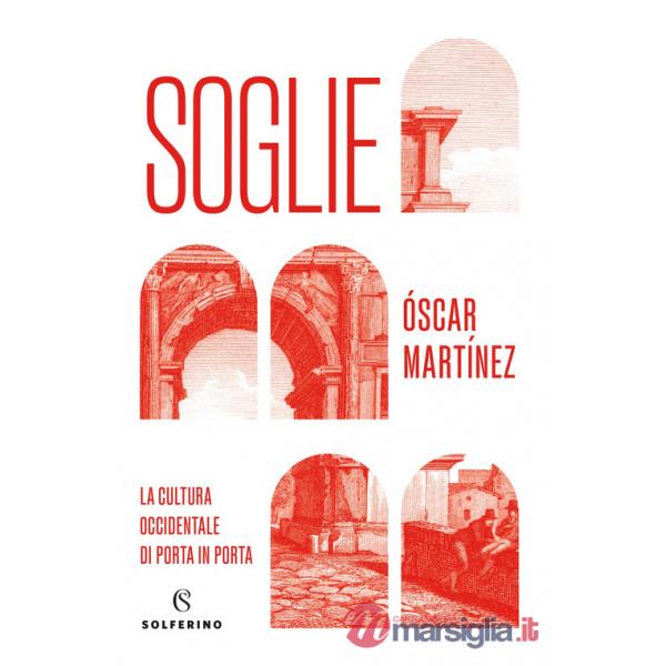Soglie. La cultura occidentale di porta in porta