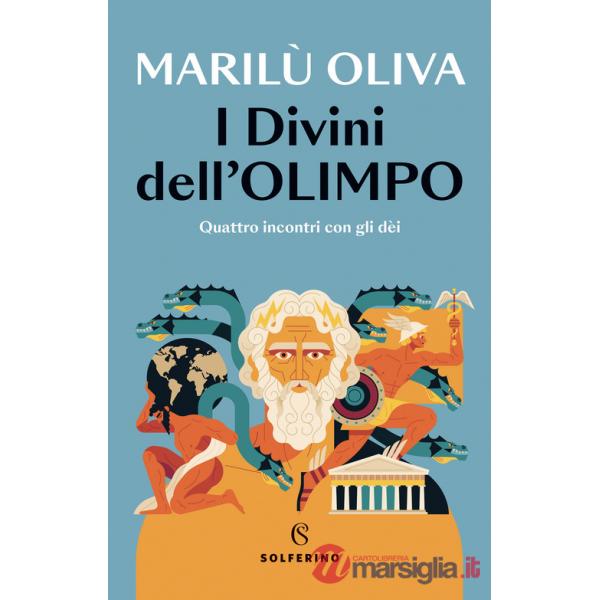 Divini dell'Olimpo. Quattro incontri con gli dèi (I)