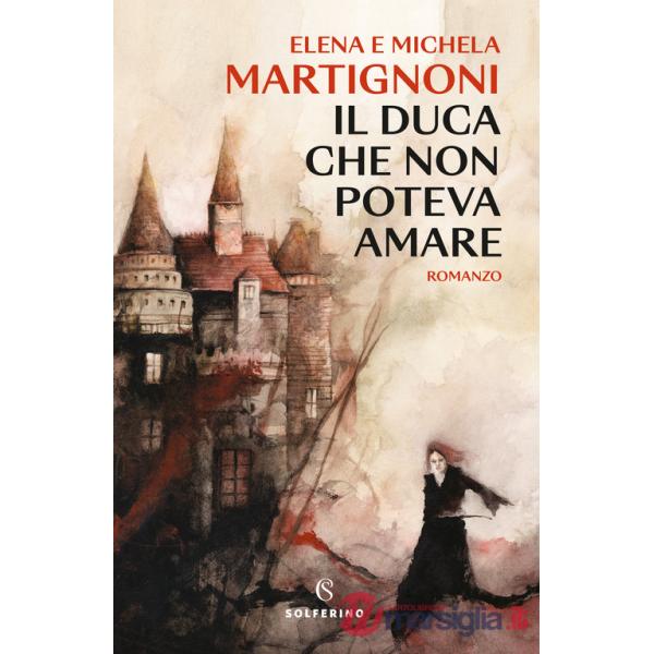 Duca che non poteva amare (Il)