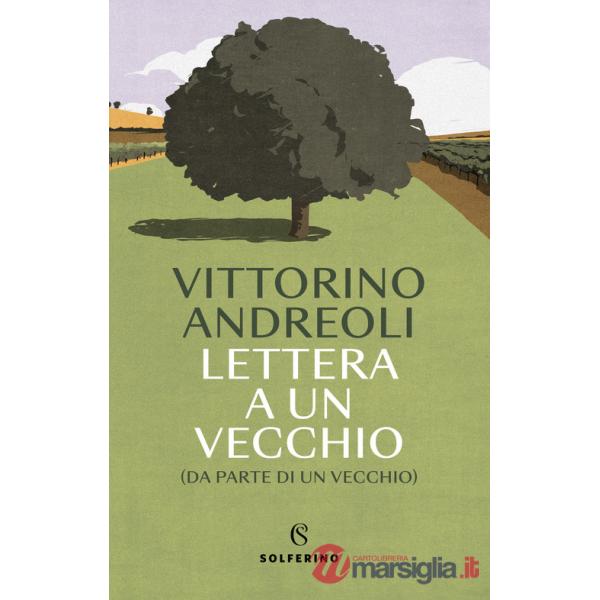 Lettera a un vecchio (da parte di un vecchio)