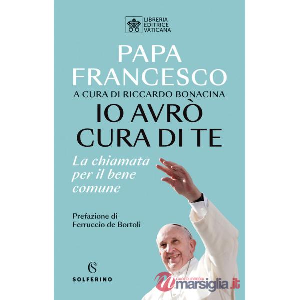 Io avrò cura di te. La chiamata per il bene comune