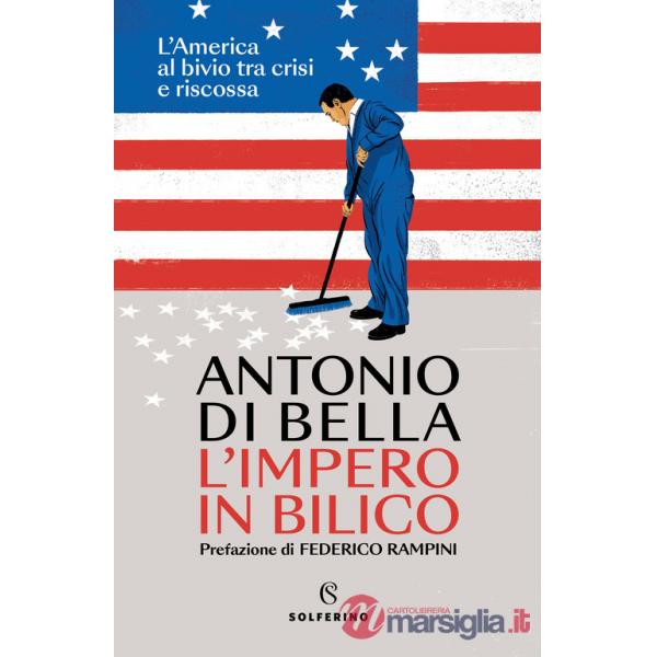 Impero in bilico. L'America al bivio tra crisi e riscossa (L')