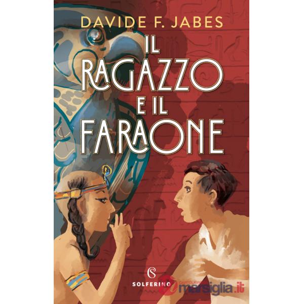 Ragazzo e il faraone (Il)