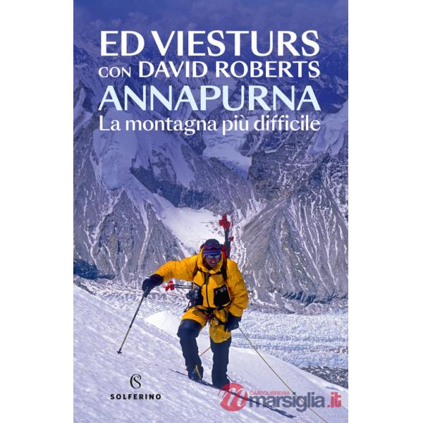 Annapurna. La montagna più difficile