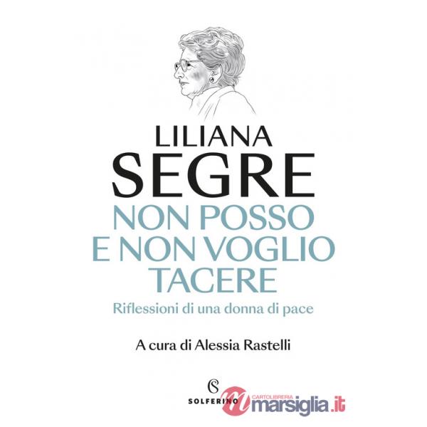 Non posso e non voglio tacere. Riflessioni di una donna di pace