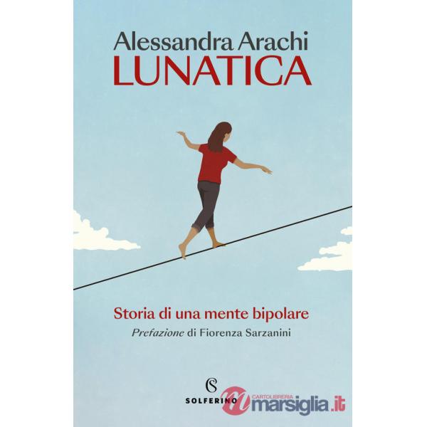 Lunatica. Nuova ediz.