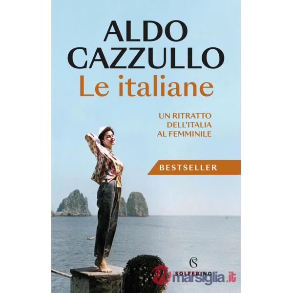 Italiane. Un ritratto dell'Italia al femminile. Nuova ediz. (Le)